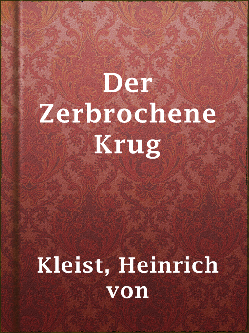 Upplýsingar um Der Zerbrochene Krug eftir Heinrich von Kleist - Biðlisti